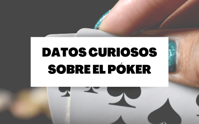 10 datos sorprendentes que debes saber del póker