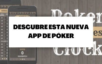 Póker Clock, la aplicación desarrollada por Holdem.es para organizar partidas en casa